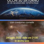 “OCCHI SU SATURNO” con contorno comete…24-25 e 26 luglio, dalle ore 21 in diretta web